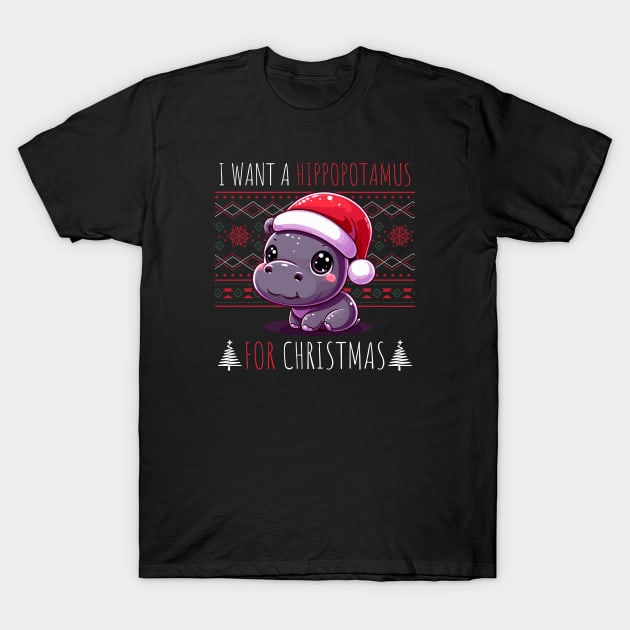 I Want A Hippopotamus For Christmas T-Shirt by Fluen